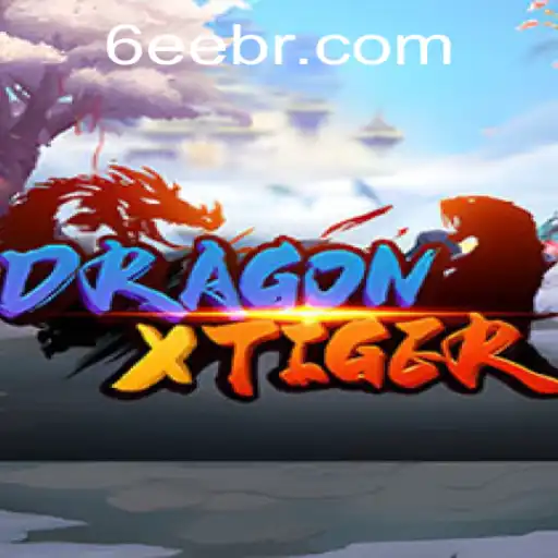 DragonXTiger: Explorando o Envolvente Mundo de 6EE